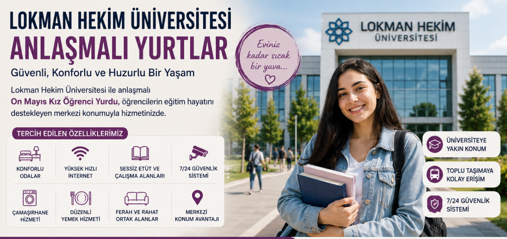 Lokman Hekim Üniversitesi Anlaşmalı Yurtlar