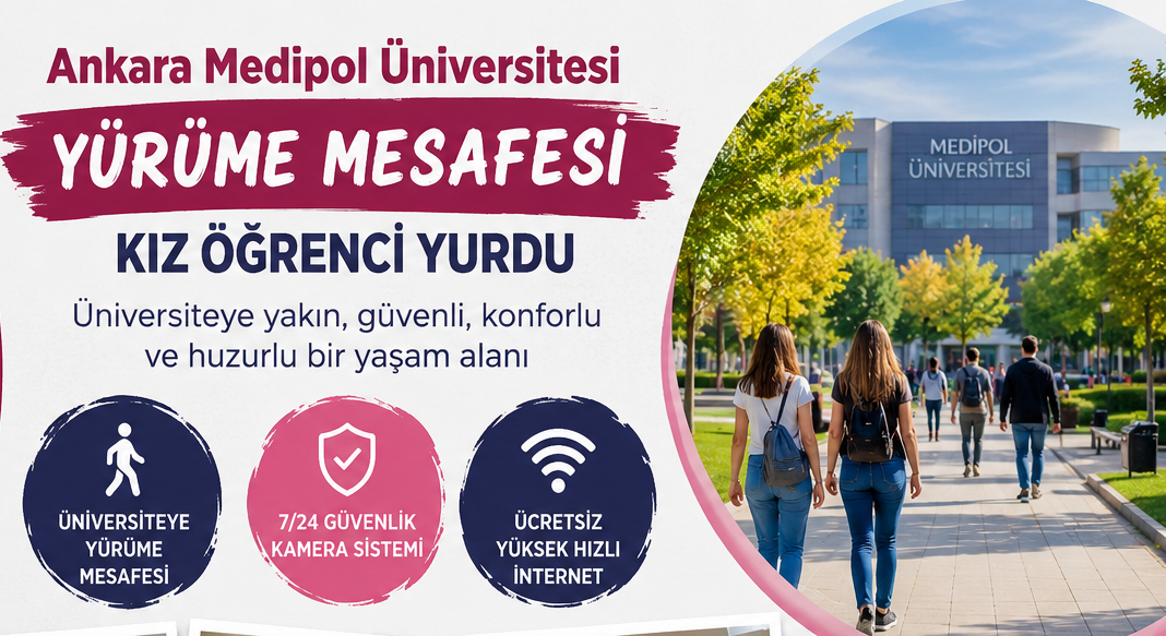 Ankara Medipol Üniversitesi Yürüme Mesafesi Kız Yurdu